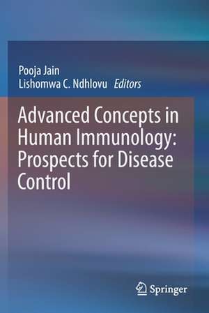 Advanced Concepts in Human Immunology: Prospects for Disease Control de Pooja Jain