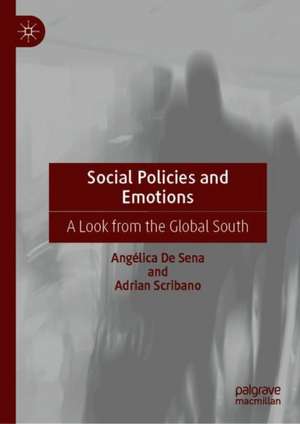 Social Policies and Emotions: A Look from the Global South de Angélica De Sena