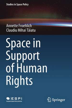 Space in Support of Human Rights de Annette Froehlich