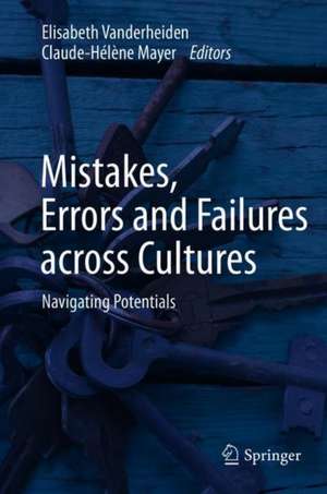 Mistakes, Errors and Failures across Cultures: Navigating Potentials de Elisabeth Vanderheiden