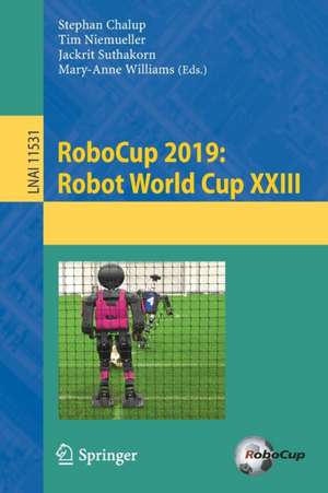 RoboCup 2019: Robot World Cup XXIII de Stephan Chalup