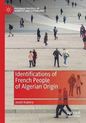 Identifications of French People of Algerian Origin de Jacek Kubera