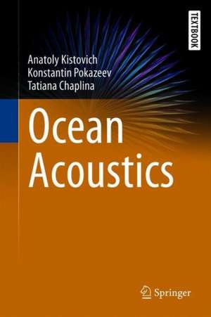 Ocean Acoustics de Anatoly Kistovich