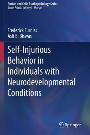 Self-Injurious Behavior in Individuals with Neurodevelopmental Conditions de Frederick Furniss