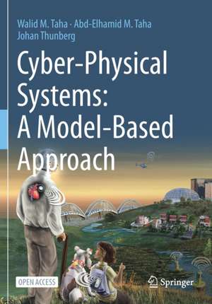 Cyber-Physical Systems: A Model-Based Approach de Walid M. Taha