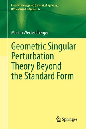 Geometric Singular Perturbation Theory Beyond the Standard Form de Martin Wechselberger