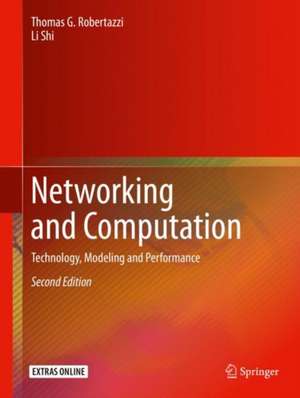 Networking and Computation: Technology, Modeling and Performance de Thomas G. Robertazzi