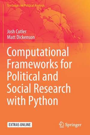 Computational Frameworks for Political and Social Research with Python de Josh Cutler