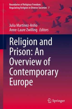 Religion and Prison: An Overview of Contemporary Europe de Julia Martínez-Ariño