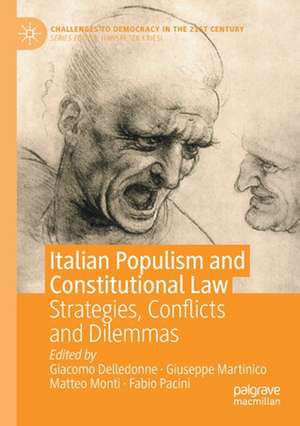 Italian Populism and Constitutional Law: Strategies, Conflicts and Dilemmas de Giacomo Delledonne