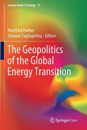 The Geopolitics of the Global Energy Transition de Manfred Hafner