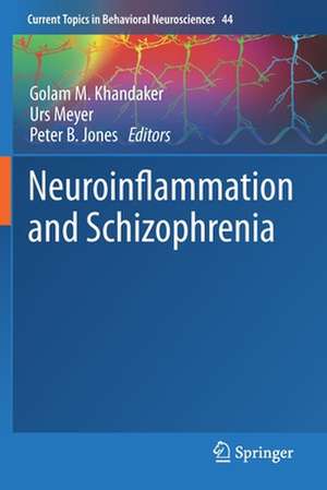 Neuroinflammation and Schizophrenia de Golam M. Khandaker