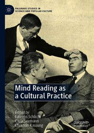 Mind Reading as a Cultural Practice de Laurens Schlicht