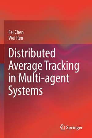 Distributed Average Tracking in Multi-agent Systems de Fei Chen