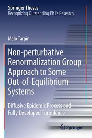 Non-perturbative Renormalization Group Approach to Some Out-of-Equilibrium Systems: Diffusive Epidemic Process and Fully Developed Turbulence de Malo Tarpin