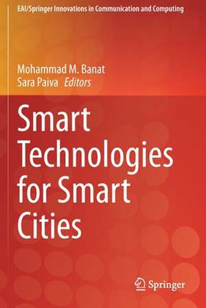 Smart Technologies for Smart Cities de Mohammad M. Banat