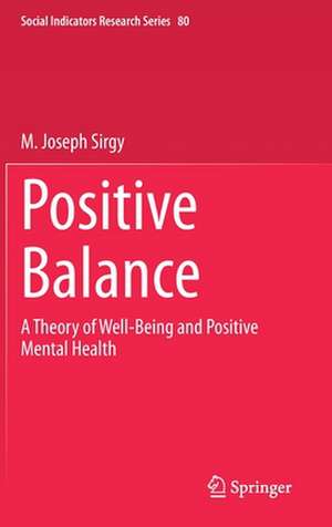 Positive Balance: A Theory of Well-Being and Positive Mental Health de M. Joseph Sirgy