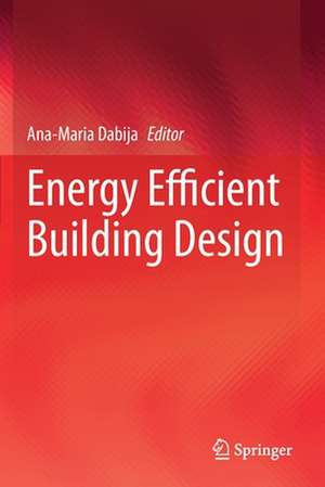 Energy Efficient Building Design de Ana-Maria Dabija