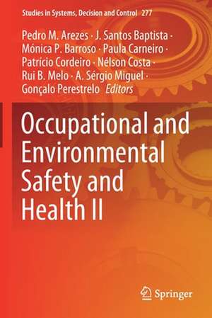 Occupational and Environmental Safety and Health II de Pedro M. Arezes