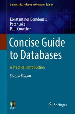 Concise Guide to Databases: A Practical Introduction de Konstantinos Domdouzis