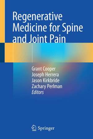 Regenerative Medicine for Spine and Joint Pain de Grant Cooper