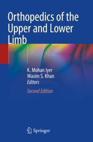 Orthopedics of the Upper and Lower Limb de K. Mohan Iyer