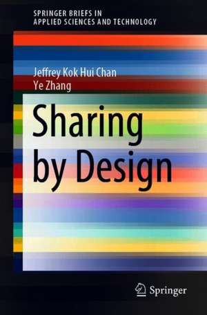 Sharing by Design de Jeffrey Kok Hui Chan