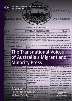 The Transnational Voices of Australia’s Migrant and Minority Press de Catherine Dewhirst