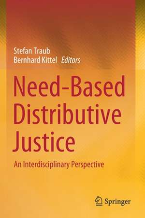 Need-Based Distributive Justice: An Interdisciplinary Perspective de Stefan Traub