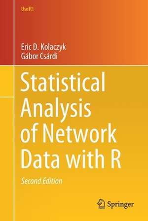 Statistical Analysis of Network Data with R de Eric D. Kolaczyk