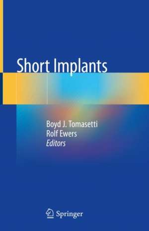 Short Implants de Boyd J. Tomasetti