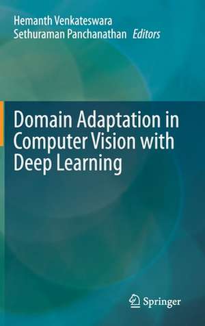 Domain Adaptation in Computer Vision with Deep Learning de Hemanth Venkateswara