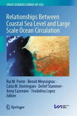 Relationships Between Coastal Sea Level and Large Scale Ocean Circulation de Rui M. Ponte