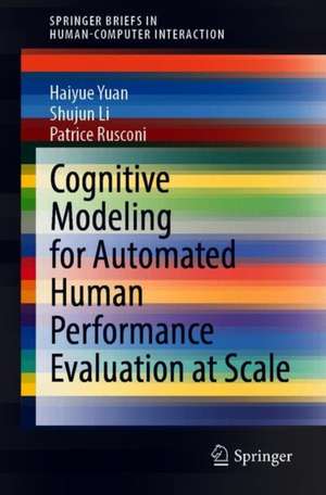 Cognitive Modeling for Automated Human Performance Evaluation at Scale de Haiyue Yuan