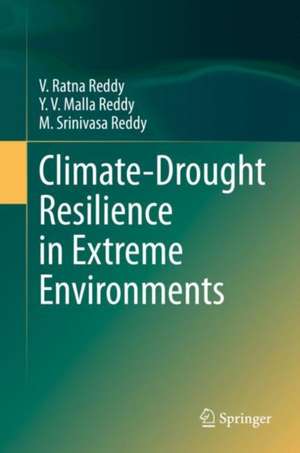 Climate-Drought Resilience in Extreme Environments de V. Ratna Reddy