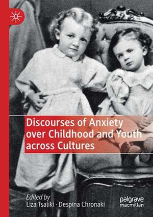 Discourses of Anxiety over Childhood and Youth across Cultures de Liza Tsaliki