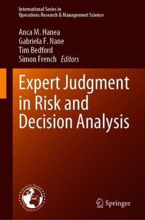 Expert Judgement in Risk and Decision Analysis de Anca M. Hanea