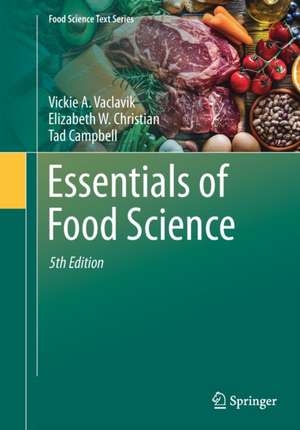 Essentials of Food Science de Vickie A. Vaclavik