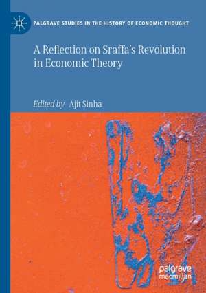 A Reflection on Sraffa’s Revolution in Economic Theory de Ajit Sinha