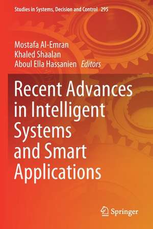 Recent Advances in Intelligent Systems and Smart Applications de Mostafa Al-Emran