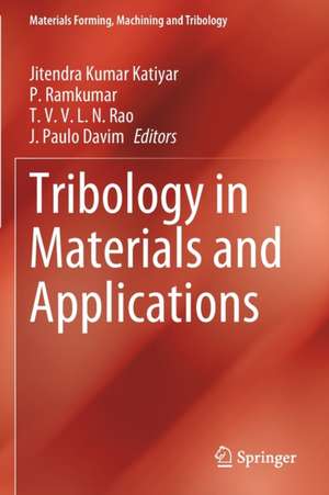 Tribology in Materials and Applications de Jitendra Kumar Katiyar