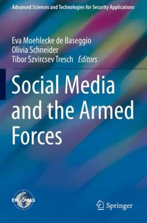 Social Media and the Armed Forces de Eva Moehlecke de Baseggio​