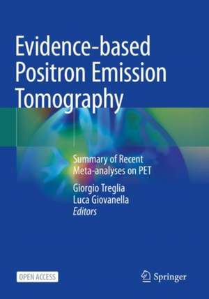 Evidence-based Positron Emission Tomography: Summary of Recent Meta-analyses on PET de Giorgio Treglia