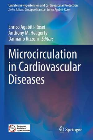 Microcirculation in Cardiovascular Diseases de Enrico Agabiti-Rosei