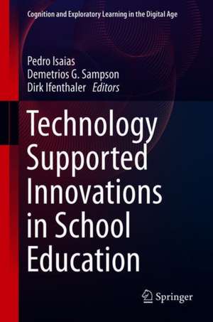 Technology Supported Innovations in School Education de Pedro Isaias