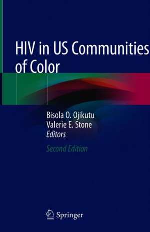 HIV in US Communities of Color de Bisola O. Ojikutu