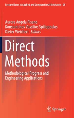 Direct Methods: Methodological Progress and Engineering Applications de Aurora Angela Pisano