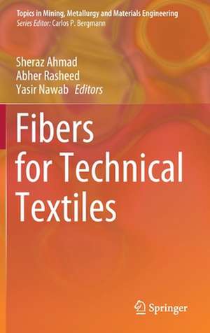 Fibers for Technical Textiles de Sheraz Ahmad