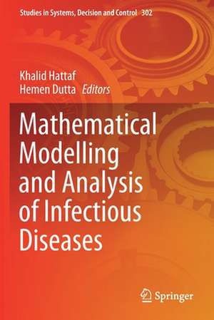 Mathematical Modelling and Analysis of Infectious Diseases de Khalid Hattaf