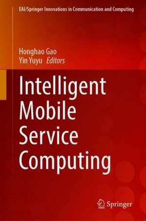 Intelligent Mobile Service Computing de Honghao Gao